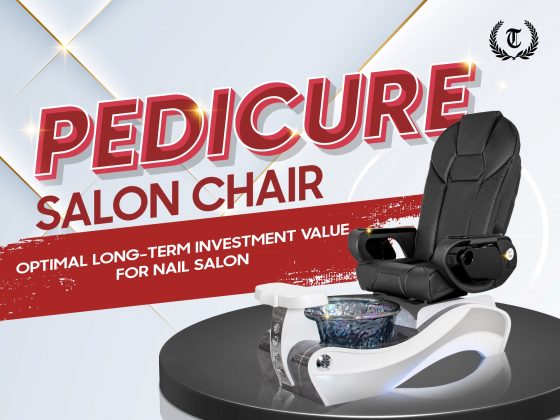 Pedicure salon chair - giá trị đầu tư dài hạn cho nail salon